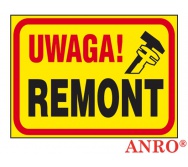 ZNAK UWAGA! REMONT